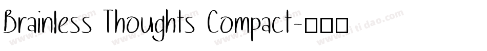 Brainless Thoughts Compact字体转换